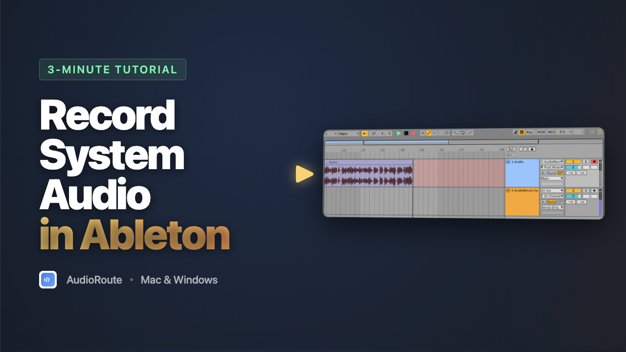 3-minute Ableton tutorial — record system audio with AudioRoute