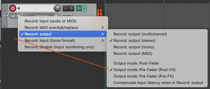 Reaper context menu showing Record: output highlighted with a nested submenu: Record: output (stereo) and Output mode: Pre-Fader (Post-FX) both ticked.